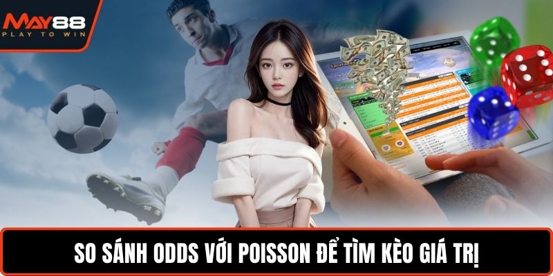 Hướng Dẫn Soi Kèo Bóng Đá Euro Công Thức Chuẩn Dễ Áp Dụng So sánh odds với Poisson để tìm kèo giá trị